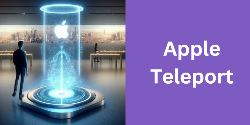 Apple Teleport