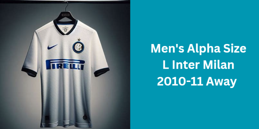 Men's Alpha Size L Inter Milan 2010-11 Away