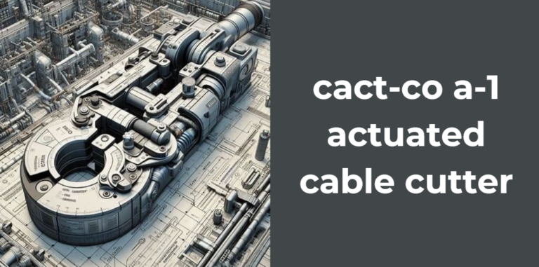Ultimate Guide to cact-co a-1 actuated cable cutter
