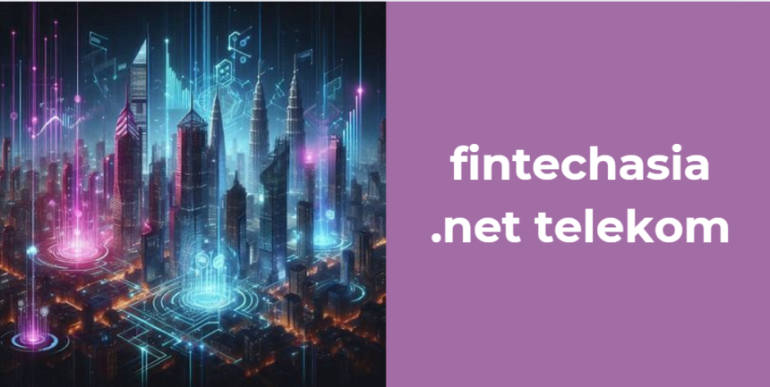 fintechasia .net telekom