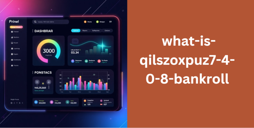 what-is-qilszoxpuz7-4-0-8-bankroll